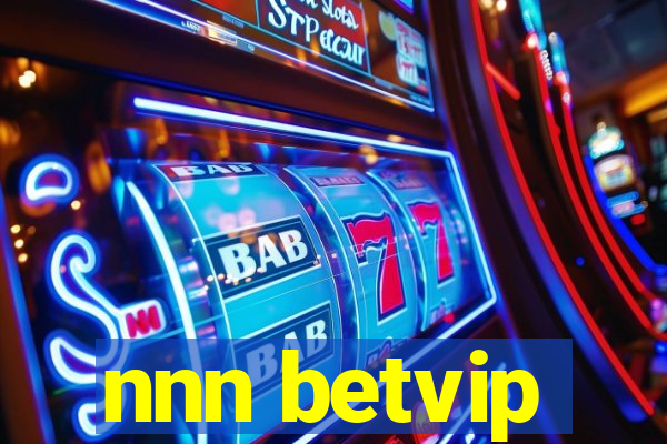 nnn betvip